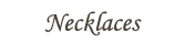 Necklaces